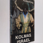 Andres Kung : Kolmas Israel : Pyhän maan uskonnollisia yh... - pikkukuva 1