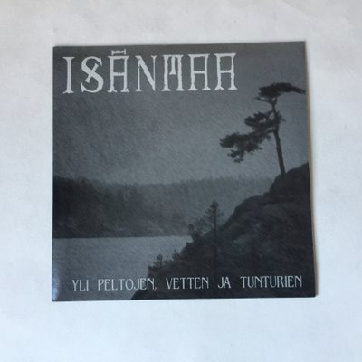 Isänmaa – Yli Peltojen, Vetten Ja Tunturien 7” EP