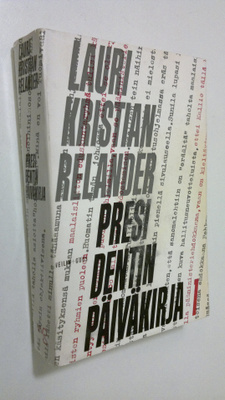 Lauri Kristian Relander : Presidentin päiväkirja 1, Vuosi...