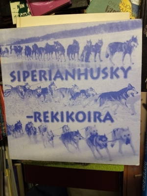 Kainulainen : SIPERIANHUSKY Rekikoira ( SIS POSTIKULU)