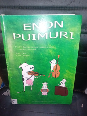 ENON PUIMURI Pentti Rasikankaan lastenlauluja pelimanniyhtye