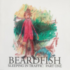 Beardfish – Sleeping In Traffic: Part One (uudenveroinen cd) - pikkukuva 1