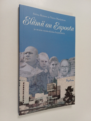 Elämä on Espoota ja muita suomalaisia hajatelmia