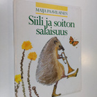 Maija Paavilainen : Siili ja soiton salaisuus (signeeratt... - pikkukuva 1