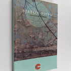 Mikko Määttä ym. : Ajaton tieto - pikkukuva 1