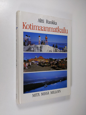 Altti Rankka : Kotimaanmatkailu