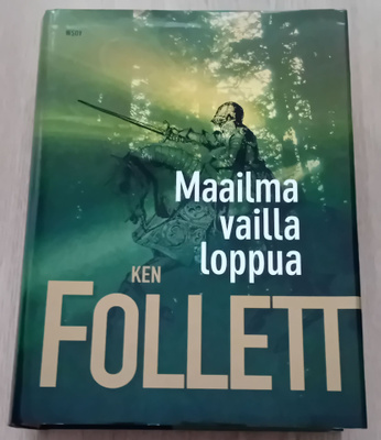 Ken Follett - Maailma vailla loppua