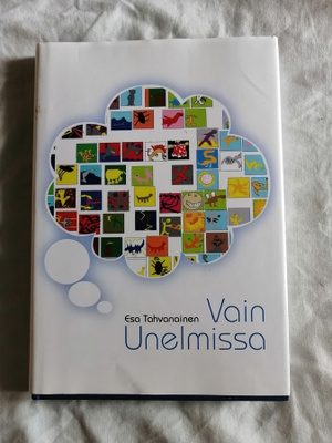 Tahvanainen, Esa: Vain unelmissa (kovak)