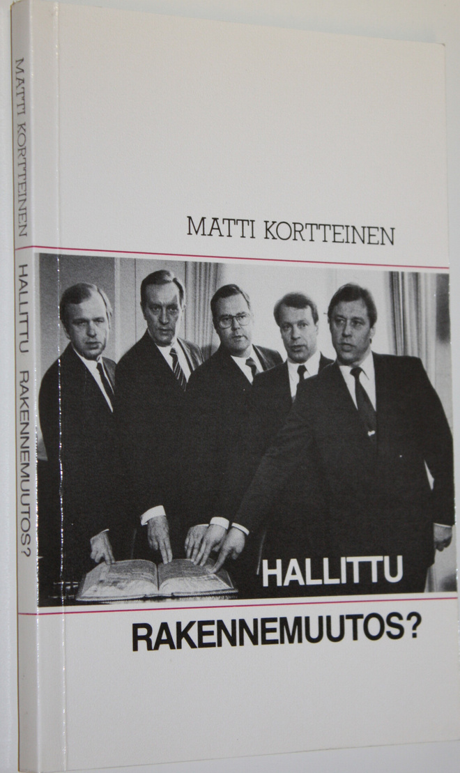 Matti Kortteinen : Hallittu rakennemuutos
