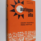 Kauko Haahtela : Auringon alla : lukemisto oppikoulun 1 l... - pikkukuva 1