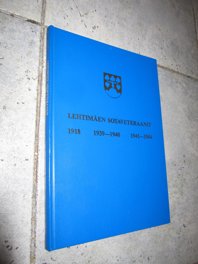 Lehtimäen sotaveteraanit 1918 1939-1940 1941-1944