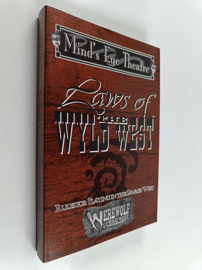 Peter Woodworth : Laws of the Wyld West : Mind's Eye Theatre