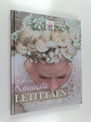 Johanna Suominen : Kaunista letittäen : 21 selkeää ohjett...