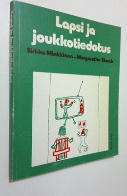 Sirkka Minkkinen : Lapsi ja joukkotiedotus
