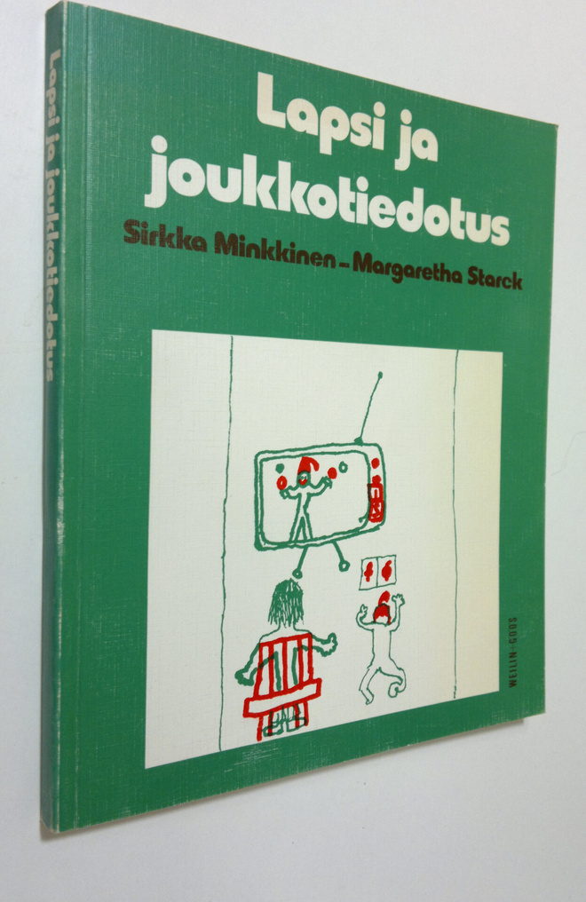 Sirkka Minkkinen : Lapsi ja joukkotiedotus