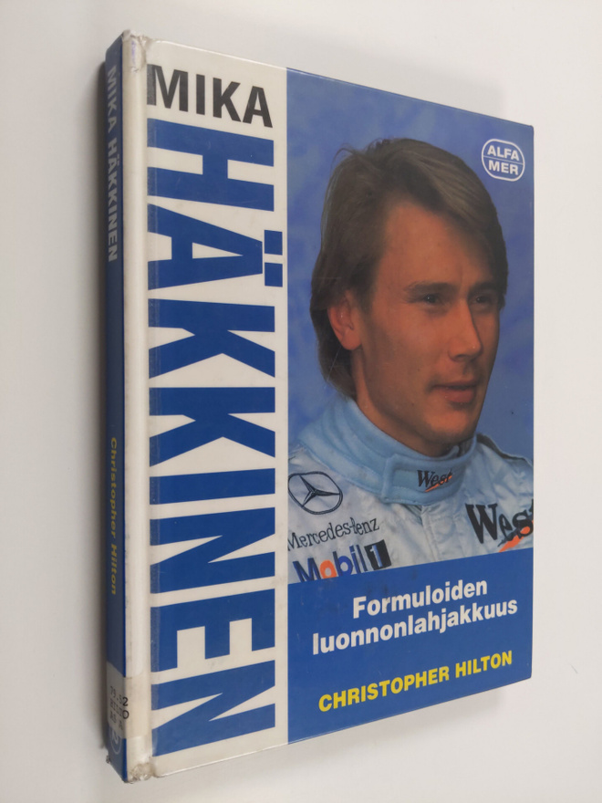 Christopher Hilton : Mika Häkkinen : formuloiden luonnonl...