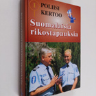 Poliisi kertoo 1 : suomalaisia rikostapauksia - pikkukuva 1