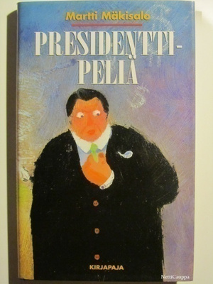 Martti Mäkisalo • Presidenttipeliä