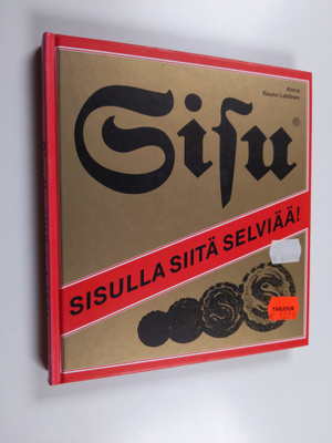 Rauno Lahtinen : Sisulla siita selviaa!