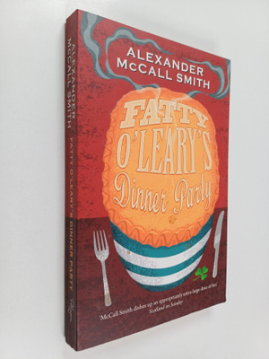 Alexander McCall Smith : Fatty Olearys dinner party