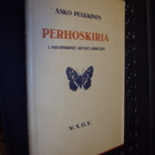 Asko Pulkkinen : Perhoskirja ( 1 p. 1932 ) Sis. postikulut - pikkukuva 2