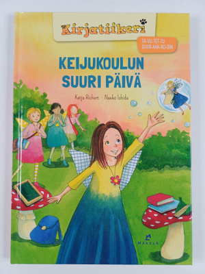 Katja Richert : Keijukoulun suuri päivä