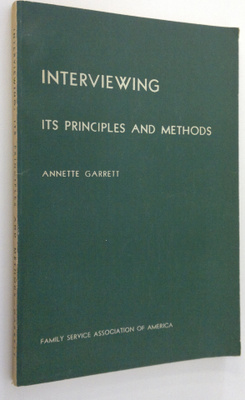 Annette Garrett : Interviewing : its principles and methods