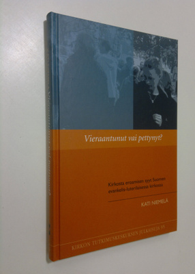 Kati Niemelä : Vieraantunut vai pettynyt : kirkosta eroam...