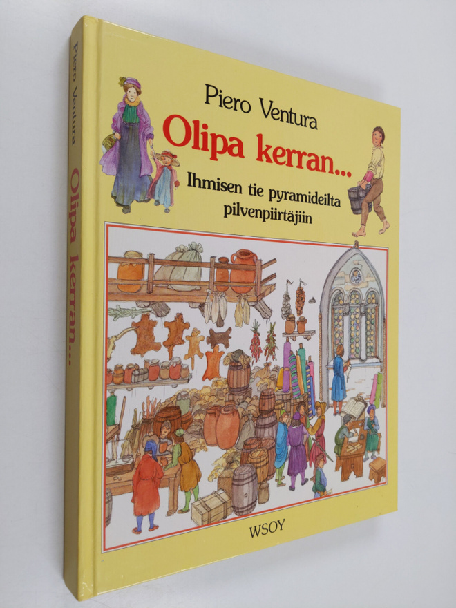 Piero Ventura : Olipa kerran : ihmisen tie pyramideilta p...