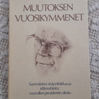 Urho Kekkonen - Muutoksen vuosikymmenet - pikkukuva 1