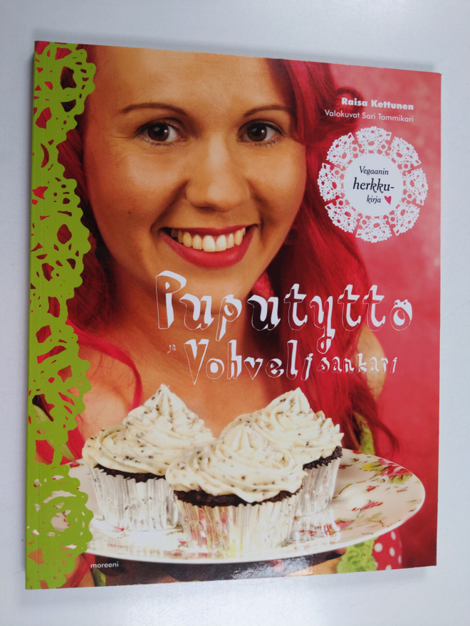 Raisa Kettunen : Puputyttö ja Vohvelisankari : vegaanin h...