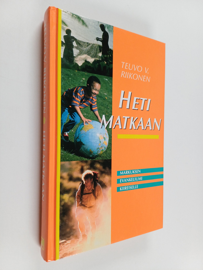 Teuvo V. Riikonen : Heti matkaan : Markuksen evankeliumi ...