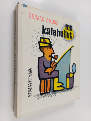 Gerald V. Kuss : Me kalahullut (signeerattu, tekijän omiste)