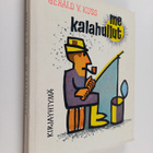 Gerald V. Kuss : Me kalahullut (signeerattu, tekijän omiste) - pikkukuva 1