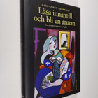 Carl-Göran Ekerwald : Läsa innantill och bli en annan : o... - pikkukuva 1
