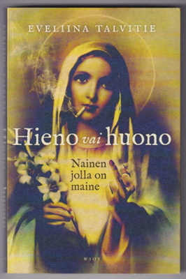 Eveliina Talvitie: Hieno vai huono