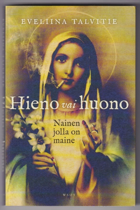 Eveliina Talvitie: Hieno vai huono