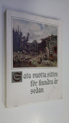 Sata vuotta sitten = För hundra år sedan : Ateneum 1.10-3...