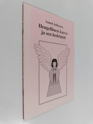 Anneli Julkunen : Hengellinen kasvu ja sen hedelmät : Hen...