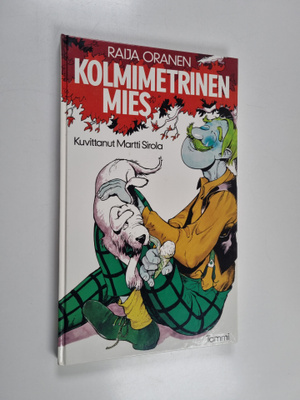 Raija Oranen : Kolmimetrinen mies