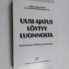 Esko Jalkanen : Uusi ajatus löytyy luonnosta, IV - Kuntou... - pikkukuva 1