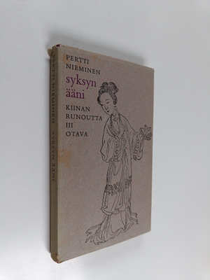 Pertti Nieminen : Syksyn ääni : Kiinan runoutta 3