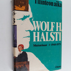 Wolf H. Halsti : Muistelmat 3 : 1948 - 1975 : Tilinteon aika - pikkukuva 1