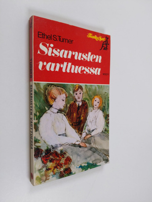 Ethel S Turner : Sisarusten varttuessa