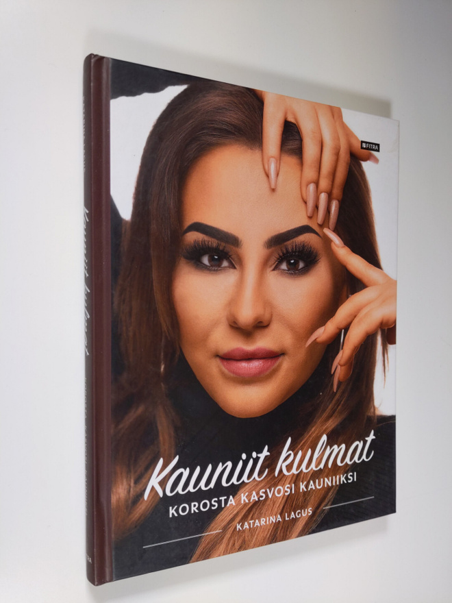 Katarina Lagus : Kauniit kulmat : korosta kasvosi kauniiksi