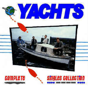 YACHTS complete singles collection 1977-81  uk powerpop gems