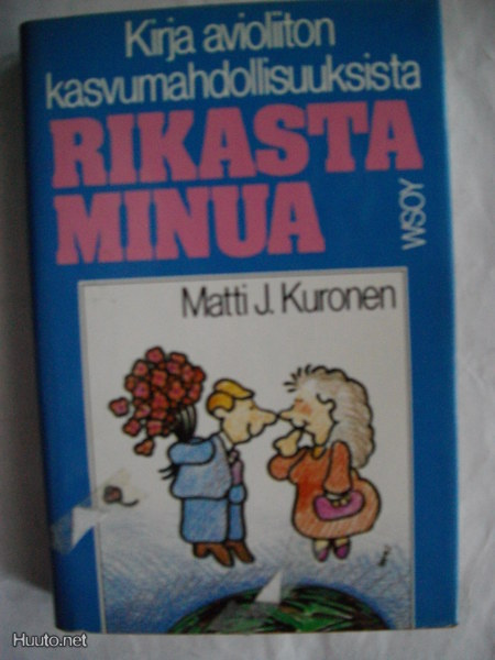 Matti J.Kuronen: Rikasta minua (9.11)