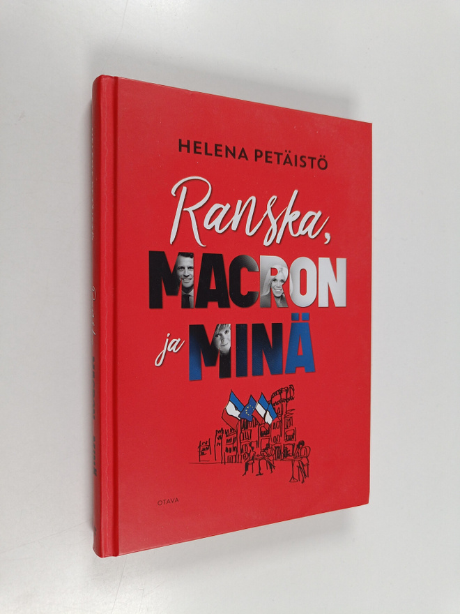 Helena Petäistö : Ranska, Macron ja minä (signeerattu)