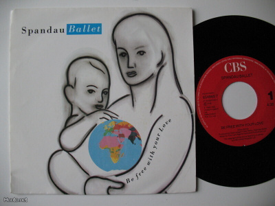 Spandau Ballet. Be Free With Your Love. 7" sinkku.