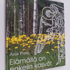 Anja Porio : Elämällä on enkelin kasvot - pikkukuva 1